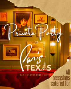 Private Parties at Paris Texas