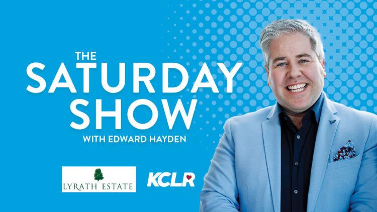 The Saturday Show with Edward Hayden on Saturday 17th February
