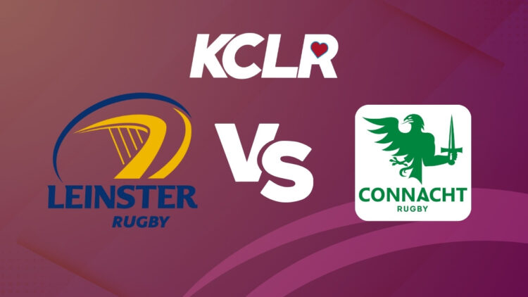 Listen Live: Leinster v Connacht, United Rugby Championship