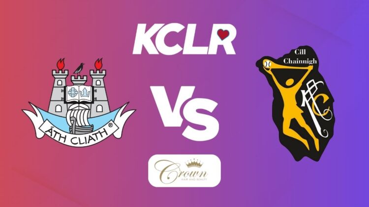 Dublin v Kilkenny, live on KCLR