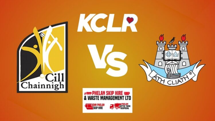 Kilkenny v Dublin, live on KCLR