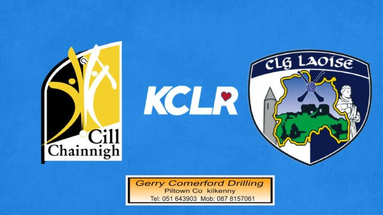 Live Hurling: Laois v Kilkenny – Leinster U20 Hurling Championship Semi-Final