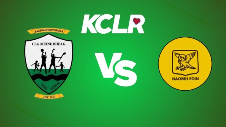 Bagenalstown Gaels v Naomh Eoin, live on KCLR