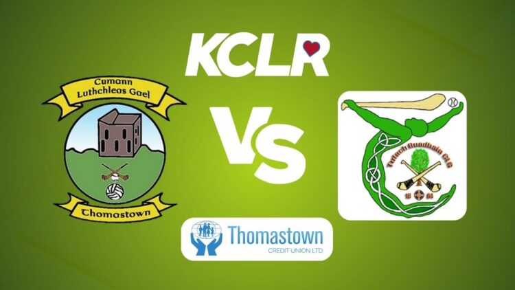 Thomastown v Tullaroan, live on KCLR