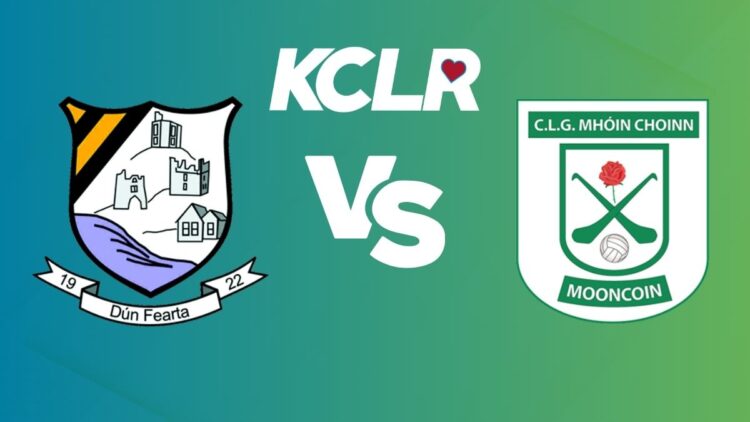 Danesfort v Mooncoin, live on KCLR