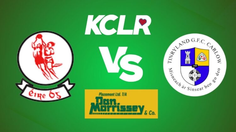 Eire Og v Tinryland, live on KCLR