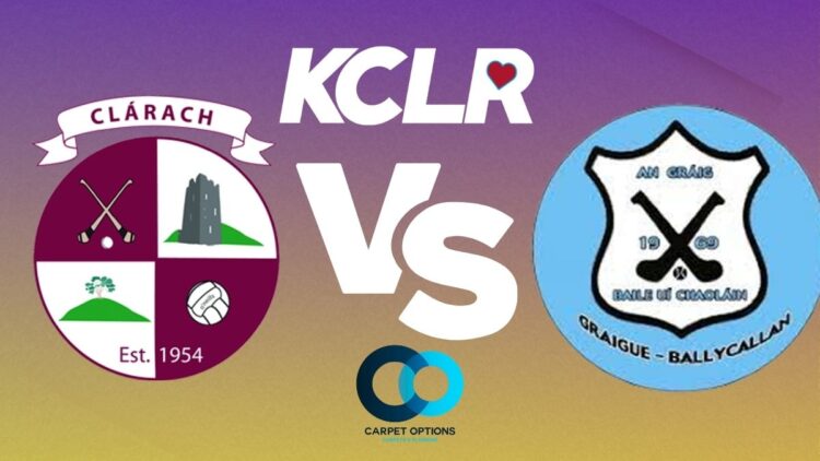 Hurling: Clara v Graigue-Ballycallan, St. Canice’s Credit Union Senior Hurling League