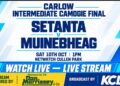 Camogie: Setanta v Muinebheag, Azap Print Carlow Intermediate Camogie Final